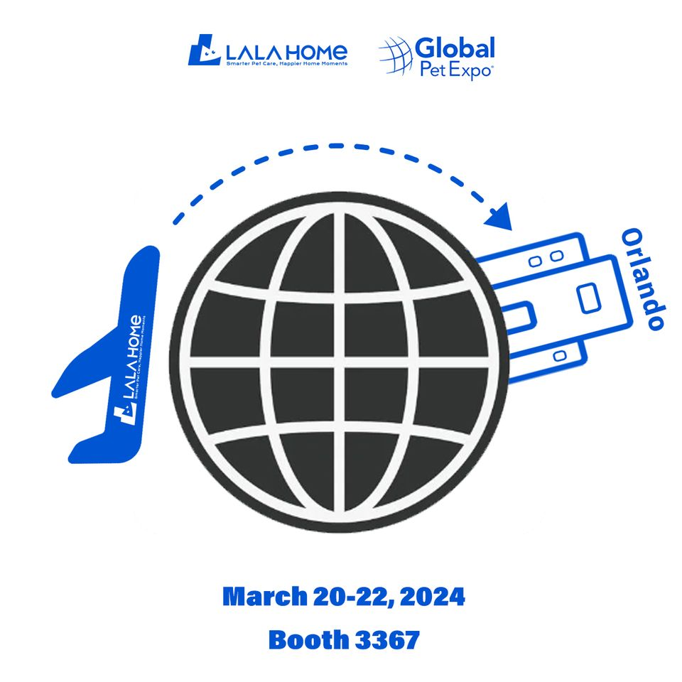 LALAHOME will be at booth 3367 at the Global Pet Expo in Orlando. LalaHome